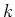 \(k\)
